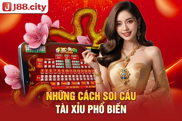 Những cách soi cầu tài xỉu phổ biến